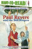Paul Revere and the Bell Ringers -Ready to Read Childhood of Famous Americans