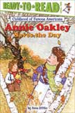 Annie Oakley Saves the Day - Ready to Read Childhood of Famous Americans Level 2