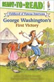 George Washington's First Victory - Ready to Read Childhood of Famous Americans #13