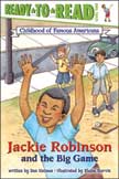 Jackie Robinson and the Big Game - Ready to Read Childhood of Famous Americans #15 Level 2