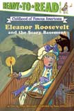 Eleanor Roosevelt - Ready to Read Childhood of Famous Americans Level 2