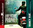 The Reluctant Prophet - Unabridged Audio CDs