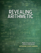 Revealing Arithmetic - Math Concepts from Biblical Worldview