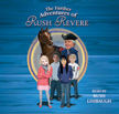 Further Adventures of Rush Revere Audio CDs #1-4