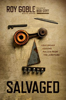 Salvaged - Leadership Lessons Pulled from the Junkyard