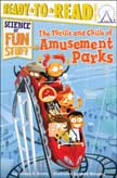The Thrills and Chills of Amusement Parks - Science of Fun Stuff #1