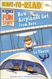 How Airplanes Get from Here to There - Science of Fun Stuff