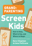Grand-Parenting Screen Kids