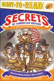 Secrets of American History - Revolutionary War: The Founding Fathers Were Spies!  Ready to Read 3