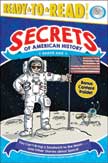 Secrets of American History - Space Age - Ready to Read Level 3