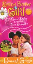 Secret Keeper Girl - 8 Great Dates for You and Your Daughter - The Gift of True Friendships