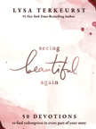 Seeing Beautiful Again - 50 Devotions