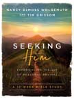 Seeking Him - A 12-Week Bible Study - NEW COVER