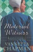 Material Witness - A Shipshewana Amish Mystery #3