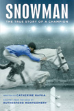 Snowman - The True Story of a Champion