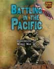 Battling in the Pacific - Soldiering in World War II