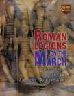 Roman Legions on the March - Soldier in Ancient Roman Army