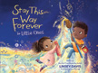 Stay This Way Forever for Little Ones Board Book