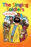 Singing Soldiers and Other Bible Stories You've Got to Hear
