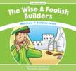 The Wise and Foolish Builders - Matthew 7: Build on Jesus - Stories from Jesus