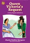 Queen Victoria's Request: A Story of Grace and Mercy - Story Time #3