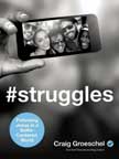 #Struggles: Following Jesus in a Selfie-Centered World