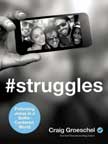 #Struggles: Following Jesus in a Selfie-Centered World