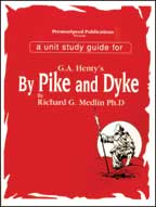 By Pike and Dyke Study Guide - Study Guides for G. A. Henty Books #2
