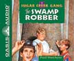 The Swamp Robber - Sugar Creek Gang Unabridged Audio MP3 #1
