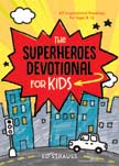The Superheroes Devotional for Kids - 60 Inspirational Readings
