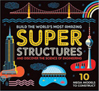Super Structures - 10 Mega Models to Construct