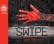Swipe - The Swipe Series #1 - Unabridged Audio CDs
