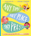 Any Time Any Place Any Prayer - Tales That Tell the Truth