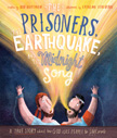 The Prisoners, the Earthquake, and the Midnight Song - Tales That Tell the Truth