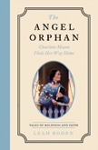 The Angel Orphan: Charlotte Mason - Tales of Boldness and Faith