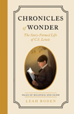Chronicles of Wonder: CS Lewis - Tales of Boldness and Faith