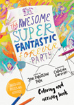 The Awesome Super Fantastic Forever Party Coloring/Activity Book  - Tales That Tell the Truth