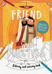 The Friend Who Forgives Coloring and Activity Book - Tales That Tell the Truth