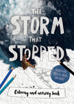 The Storm That Stopped Coloring and Activity Book - Tales That Tell the Truth