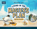 Living in the Master's Plan - 30 Family Devotions