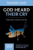God Heard Their Cry Discovery Guide - That the World May Know #8