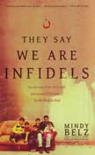 They Say We Are Infidels - Paperback