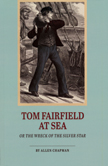 Tom Fairfield at Sea or the Wreck of the Silver Star
