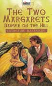 Danger on the Hill - Two Margarets - Torchbearers #1