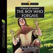 Patrick of Ireland - The Boy Who Forgave - Trailblazers Unabridged Audio CD #5