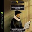 John Calvin - After Darkness Light - Trailblazers Unabridged Audio CD #18