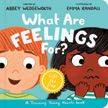 What Are Feelings For? A Training Young Hearts Board Book