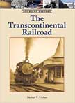 Transcontinental Railroad - American History
