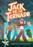 Jack vs. the Tornado - Tree Street Kids #1