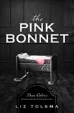 The Pink Bonnet - True Colors Series